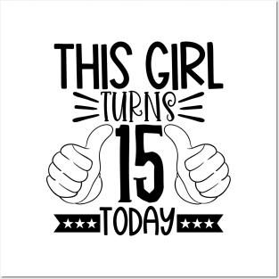 This girl turns 15 today Posters and Art